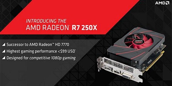 AMD's Radeon R7 250X Targets Budget-Minded PC Gamers With Costs $99