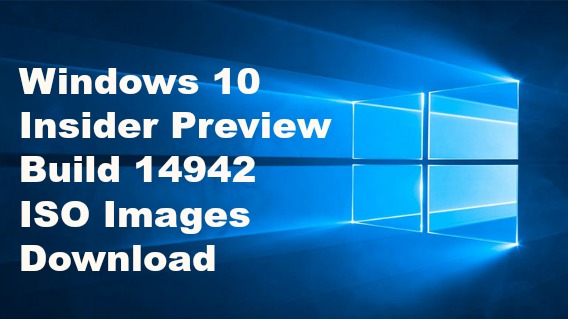 windows-10-insider-preview-build-14942-for-pc-iso-images-download-t