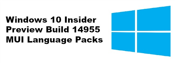 windows-10-insider-preview-build-14955-mui-language-packs-direct-download-links